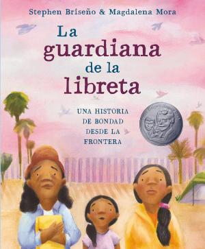 La guardiana de la libreta: Una historia de bondad desde la frontera