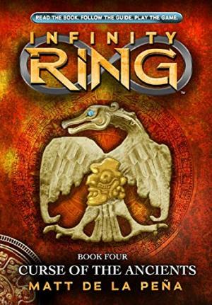 Infinity Ring: Curse of the Ancients (Book Four)