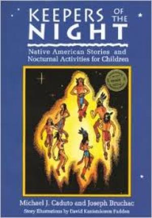 Keepers of the Night: Native American Stories and Nocturnal Activities for Children