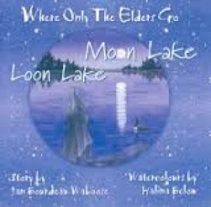 Where Only the Elders Go: Moon Lake Loon Lake