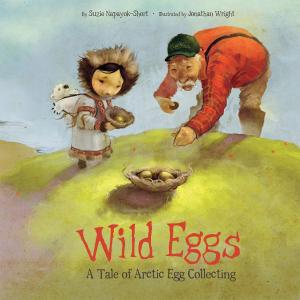 Wild Eggs: A Tale of Arctic Egg Collecting