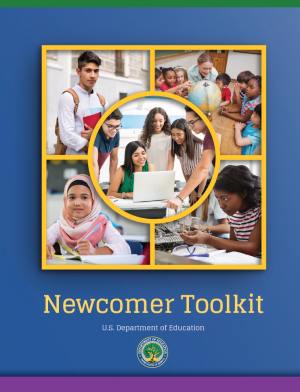 Newcomer Toolkit (U.S. Department of Education)