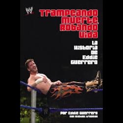 Cheating Death, Stealing Life: The Eddie Guerrero Story Photo of Eddie Guerrero