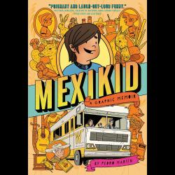 Mexikid: A Graphic Memoir Young boy near a Winnebago