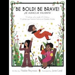 Be Bold! Be Brave! Be Bold! Be Brave!