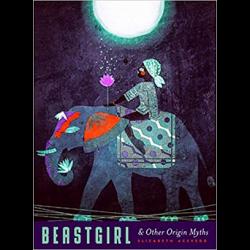 Beastgirl and Other Origin Myths Beastgirl and Other Origin Myths