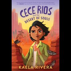 Cece Rios and the Desert of Souls Girl in the desert