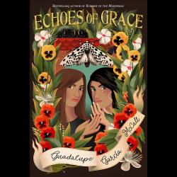 Echoes of Grace Two sisters surrounded by flowers