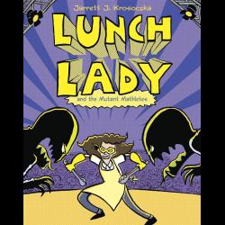 Lunch Lady and the Mutant Mathletes Lunch lady fighting off monsters
