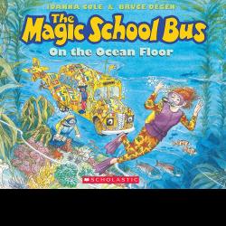 The Magic School Bus on the Ocean Floor