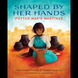 Shaped By Her Hands: Potter Maria Martinez Young woman sculpting a pot