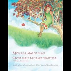 Mohala Mai 'o Hau: How Hau Became Hau'ula Mohala Mai 'o Hau: How Hau Became Hau'ula