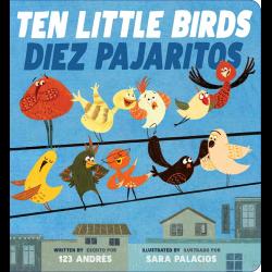 Ten Little Birds / Diez Pajaritos Ten Little Birds / Diez Pajaritos