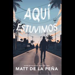 Aquí estuvimos Aquí estuvimos