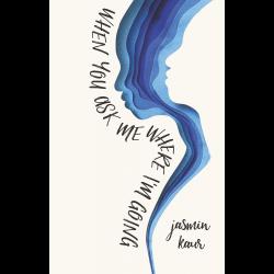 When You Ask Me Where I'm Going Silhouette of a young woman