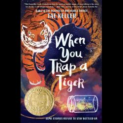 When You Trap a Tiger A large tiger near magical light