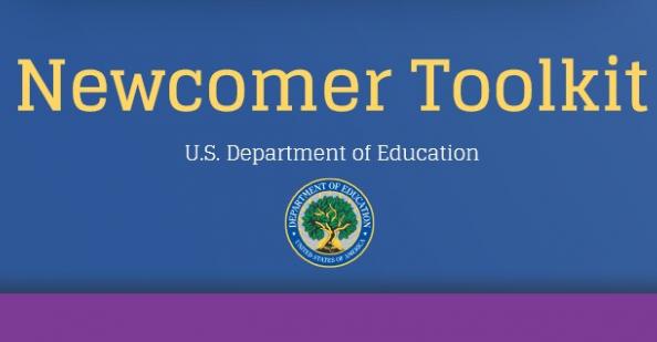U.S. Department of Education: Newcomer Toolkit