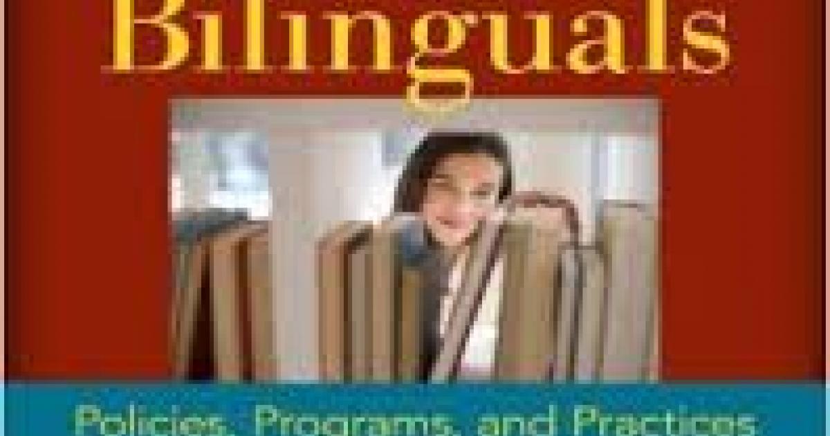 Educating Emergent Bilinguals Policies, Programs, and Practices for