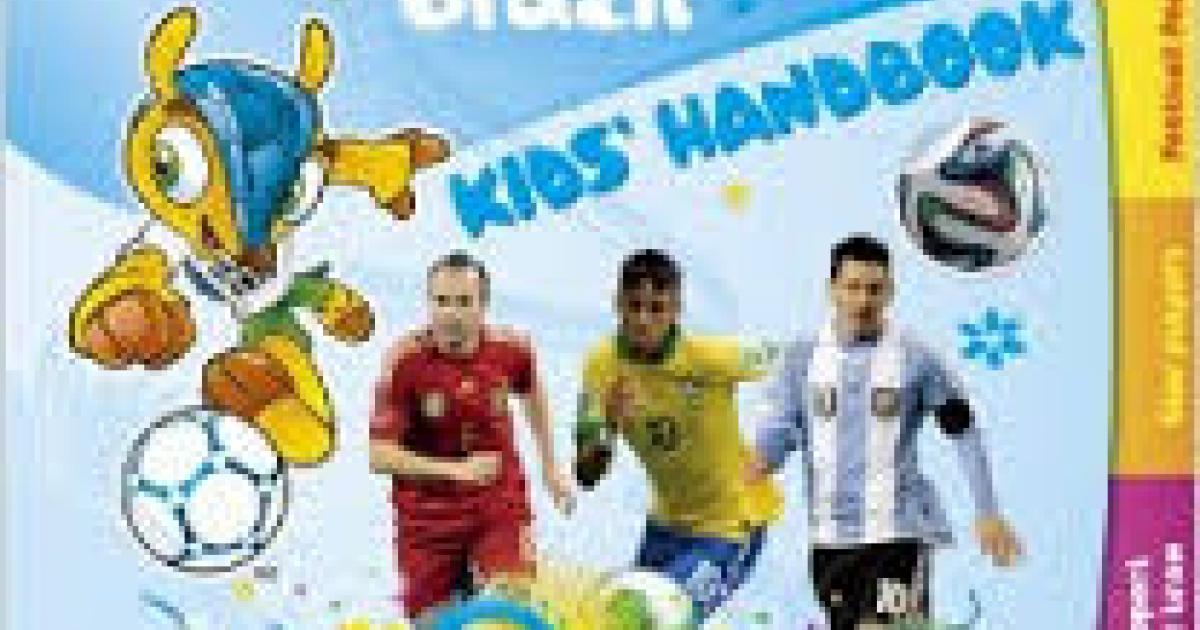 The Official 2014 FIFA World Cup Brazil Kids' Handbook | Colorín Colorado