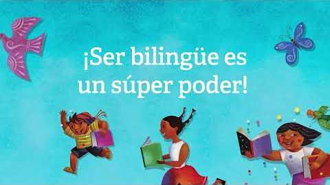 ¡Ser bilingüe es un superpoder!: Consejos para apoyar el lenguaje y la alfabetización en el hogar (Spanish)